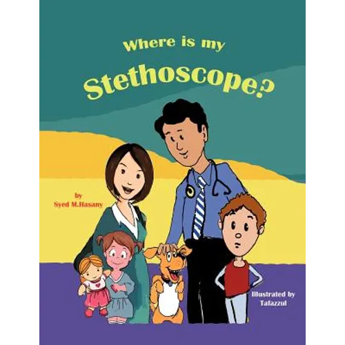 Where Is My Stethoscope? - Paperback