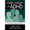 Family Therapy for ADHD: Treating Children, Adolescents, and Adults - Paperback