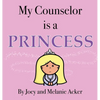 My Counselor is a Princess - Hardcover