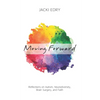 Moving Forward: Reflections on Autism, Neurodiversity, Brain Surgery, and Faith - Paperback