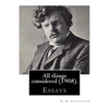 All things considered (1908). By: G. K. Chesterton: Essays - Paperback