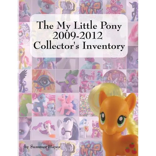 The My Little Pony 2009-2012 Collector's Inventory - Paperback