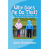 Why Does He Do That?: A Parent's Guide to the Autism Spectrum - Paperback