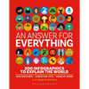 An Answer for Everything: 200 Infographics to Explain the World - Hardcover