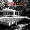 Building + Art: Farnsworth House Anatomy - Paperback