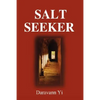 Salt Seeker: When There Is Life, There Is a Will to Survive - Paperback