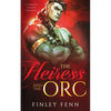 The Heiress and the Orc: A Monster Fantasy Romance - Paperback