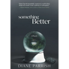 Something Better - Hardcover