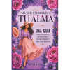 Mujer Embellece Tu Alma - Paperback