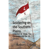 Soldiering on the Southern Plains: A Memoir of Texas, the Comanche, and the US Cavalry - Paperback