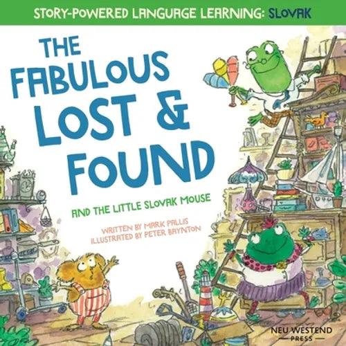 The Fabulous Lost and Found and the little Slovak mouse: heartwarming & fun bilingual English Slovak book for kids - Paperback