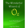 The Wonderful Wizard of Oz: Large Print Edition - Paperback