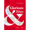 Glorious & Free: The Canadians - Hardcover