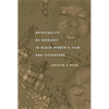 Spirituality as Ideology in Black Women's Film and Literature - Paperback
