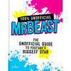 100% Unofficial Mrbeast: The Unofficial Guide to Youtube's Biggest Star - Hardcover