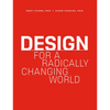 Design for a Radically Changing World - Hardcover