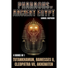 Pharaohs Of Ancient Egypt: Tutankhamun, Ramesses II, Cleopatra VII, Akhenaten - Paperback