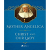 Mother Angelica on Christ and Our Lady - Hardcover