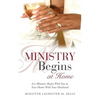 Ministry Begins at Home - Paperback