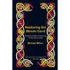 Restoring the Woven Cord: Strands of Celtic Christianity for the church today - Paperback