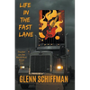 Life in the Fast Lane: Truckin' on the 1970s Rock'n'Roll Road - Paperback