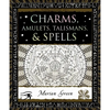 Charms, Amulets, Talismans & Spells - Hardcover