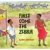 First Come the Zebra - Paperback