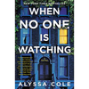 When No One Is Watching: A Thriller - Paperback