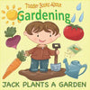 Toddler Books About Gardening: Jack Plants a Garden: Books About Gardening for Toddlers - Paperback