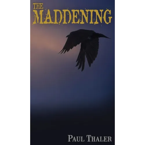 The Maddening - Hardcover