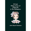 Fil and Filippa Story of Child Life in the Philippines - Paperback