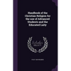 Handbook of the Christian Religion for the use of Advanced Students and the Educated Laity - Hardcover