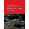 Arqueología de la Infancia en las poblaciones prehispánicas de Canarias - Paperback