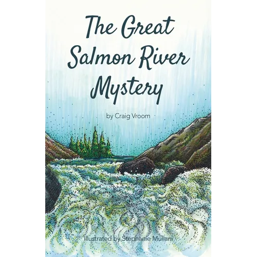 The Great Salmon River Mystery: Another Lucky Penny Detective Adventure - Paperback