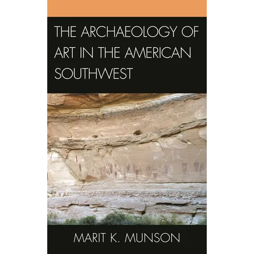 The Archaeology of Art in the American Southwest - Paperback
