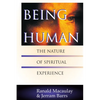Being Human: The Nature of Spiritual Experience - Paperback