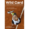 Wild Card: Mastering the Mental Game of Tennis - Paperback