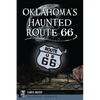 Oklahoma's Haunted Route 66 - Paperback
