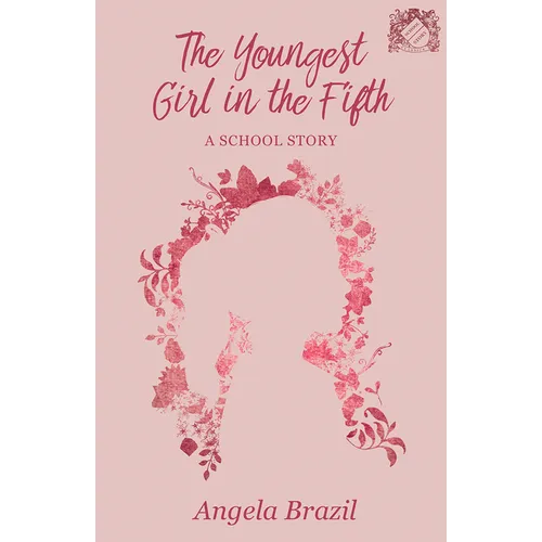 The Youngest Girl in the Fifth: A School Story - Paperback