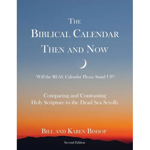 The Biblical Calendar Then and Now - Paperback