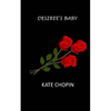 Desiree's Baby - Paperback