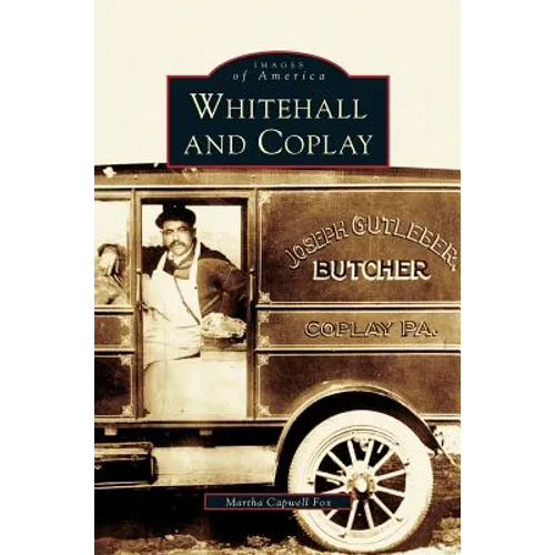 Whitehall and Coplay - Hardcover