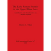 The Early Roman Frontier in the Upper Rhine Area - Paperback