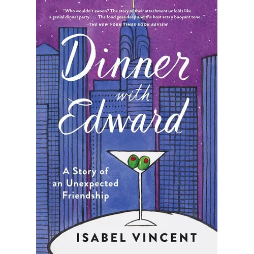 Dinner with Edward: A Story of an Unexpected Friendship - Paperback