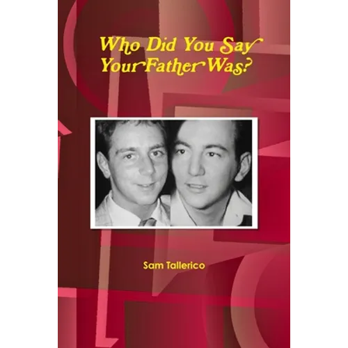 Who Did You Say Your Father Was? - Paperback
