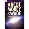 Arcot, Morey & Wade: the Complete, Classic Space Opera Series-The Black Star Passes, Islands of Space, Invaders from the Infinite - Hardcover