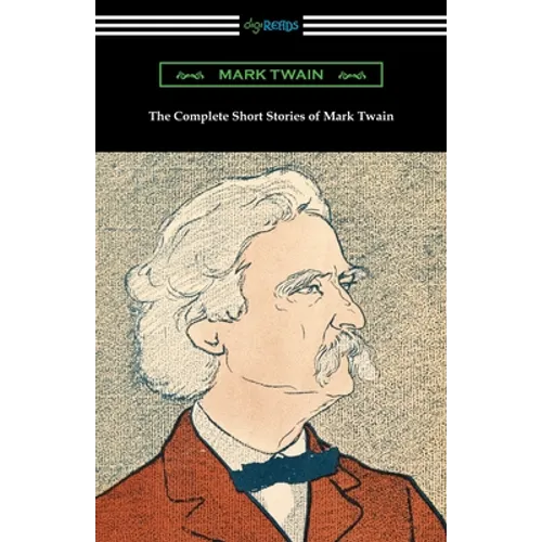 The Complete Short Stories of Mark Twain - Paperback