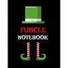 Funcle Notebook: Best Funny Sayings Funcle Gift - If I Had a Different Uncle I'd Kick Him In Balls - Fun Funcle's Day Present Thank You Sibling Family - Paperback