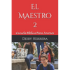 El Maestro: Escuela Biblica Para Jovenes - Paperback