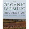 Organic Farming Revolution: Past, Present, Future - Paperback